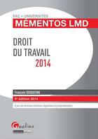 Couverture du livre « Droit du travail (édition 2014) » de Francois Duquesne aux éditions Gualino Editeur