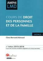 Couverture du livre « Cours de droit des personnes et de la famille 2015-2016 » de Clara Bernard-Xemard aux éditions Gualino