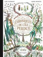 Couverture du livre « Chroniques de l'ile perdue » de Loic Clement et Anne Montel aux éditions Soleil