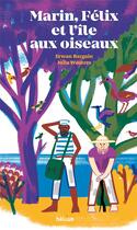 Couverture du livre « Marin, Félix et l'île aux oiseaux » de Julia Wauters et Erwan Bargain aux éditions Helium