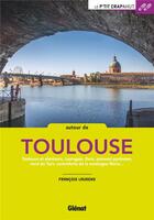 Couverture du livre « Autour de Toulouse » de Francois Laurens aux éditions Glenat