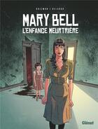 Couverture du livre « Mary Bell, l'enfance meurtrière » de Thea Rojzman et Vanessa Belardo aux éditions Glenat