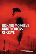 Couverture du livre « United colors of crime » de Richard Morgieve aux éditions Carnets Nord