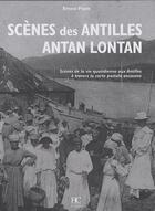 Couverture du livre « Scènes des Antilles, Antan lontan » de Ernest Pepin aux éditions Herve Chopin