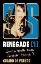 Couverture du livre « SAS Tome 183 : renegade t.1 » de Gerard De Villiers aux éditions Editions Gérard De Villiers