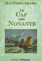 Couverture du livre « Le cap des nonante » de Max-Firmin Leclerc aux éditions Voolume