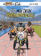 Couverture du livre « La bande à Ed Tome 8 : Ed aux Jeux paralympiques » de Geg et Jak aux éditions Grrr...art