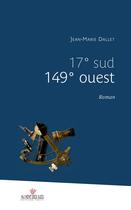 Couverture du livre « 17° sud 149° ouest » de Jean-Marie Dallet aux éditions Au Vent Des Iles