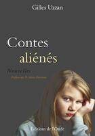 Couverture du livre « Contes aliénés » de Gilles Uzzan aux éditions De L'onde