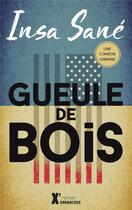 Couverture du livre « Gueule de bois » de Insa Sane aux éditions Sarbacane