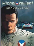 Couverture du livre « Michel Vaillant - saison 2 Tome 1 : au nom du fils » de Marc Bourgne et Denis Lapiere et Philippe Graton et Benjamin Beneteau aux éditions Graton