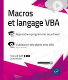 Couverture du livre « Macros et langage VBA ; complément vidéo : l'utilisation des objets avec VBA » de Claude Duigou et Frederic Le Guen aux éditions Eni