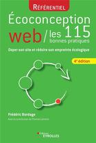 Couverture du livre « Écoconception web : les 115 bonnes pratiques » de Frederic Bordage aux éditions Eyrolles