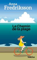 Couverture du livre « Le chemin de la plage » de Anna Fredriksson aux éditions Ookilus