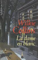Couverture du livre « La dame en blanc » de Wilkie Collins aux éditions Editions Du Masque