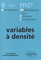 Couverture du livre « Variables a densite » de Mallet/Miternique aux éditions Ellipses