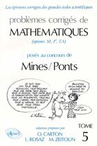 Couverture du livre « Mathematiques mines/ponts 1990-1991 - tome 5 » de Carton/Rosaz/Zeitoun aux éditions Ellipses