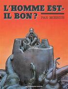 Couverture du livre « L'homme est-il bon ? 30x40 » de Moebius aux éditions Humanoides Associes