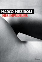 Couverture du livre « Mes impudeurs » de Marco Missiroli aux éditions Rivages
