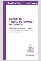 Couverture du livre « Autour du Neveu de Rameau de Diderot » de Anne-Marie Chouillet aux éditions Honore Champion