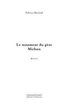 Couverture du livre « Le testament du pere michon » de Fabrice Boulard aux éditions Editions Le Manuscrit