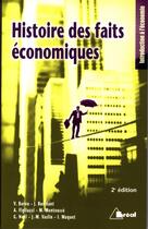 Couverture du livre « Histoire des faits economiques (2e édition) » de  aux éditions Breal