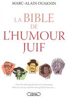 Couverture du livre « La Bible de l'humour juif » de Marc-Alain Ouaknin aux éditions Michel Lafon