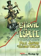 Couverture du livre « La survie de l'espèce » de Paul Jorion et Gregory Makles aux éditions Futuropolis