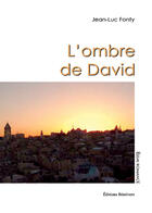 Couverture du livre « L'ombre de David » de Jean-Luc Fonty aux éditions Benevent