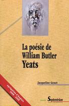 Couverture du livre « La poesie de william butler yeats » de Jacqueline Genet aux éditions Pu Du Septentrion