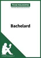 Couverture du livre « Bachelard » de Philippe Staudt aux éditions Lepetitphilosophe.fr