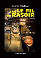 Couverture du livre « Sur le fil du rasoir » de Revelli Maurice aux éditions Presses Du Midi