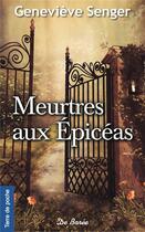 Couverture du livre « Meurtres aux épicéas » de Genevieve Senger aux éditions De Boree