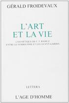 Couverture du livre « L'Art Et La Vie » de Froidevaux/Gerard aux éditions L'age D'homme