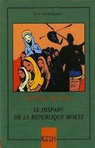 Couverture du livre « Le disparu de la republique morte » de Gilles Bertin aux éditions Kailash