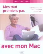 Couverture du livre « Mes tout premiers pas avec mon mac » de Jean Cassagne aux éditions First Interactive