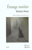 Couverture du livre « Etrange Matiere » de Terezia Mora aux éditions Esprit Des Peninsules