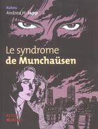 Couverture du livre « Syndrome de munchausen (le) » de Katou / Andrea H Jap aux éditions Paquet