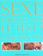 Couverture du livre « Sexe : reussissez-vous le test ? » de Anne Hooper aux éditions Contre-dires