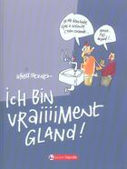 Couverture du livre « Je suis gland - tome 02 - ich bin vraiiiiment gland ! » de Lefred-Thouron aux éditions Fluide Glacial