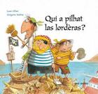 Couverture du livre « Qui a pilhat las lorderas ? » de  aux éditions Per Noste