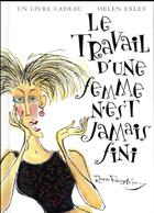 Couverture du livre « Le travail d'une femme n'est jamais fini » de Helen Exley aux éditions Exley