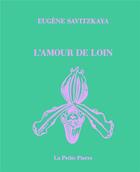 Couverture du livre « L'amour de loin » de Eugene Savitzkaya aux éditions La Pierre D'alun