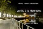 Couverture du livre « La fille à la Mercedes » de Laurent Dumortier et Geoffrey Baele aux éditions Chloe Des Lys