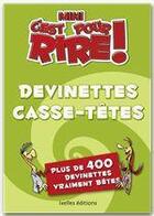 Couverture du livre « Mini c'est pour rire t.2 ; devinettes casse-tête » de Claudia Mocchi aux éditions Ixelles Editions