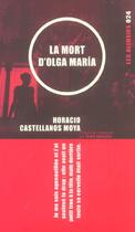 Couverture du livre « La mort d'olga maria » de Horacio Castellanos Moya aux éditions Les Allusifs