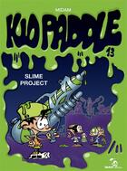 Couverture du livre « Kid Paddle t.13 : slime project » de Midam aux éditions Glenat