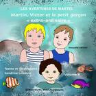 Couverture du livre « Martin, Victor et le petit garçon 