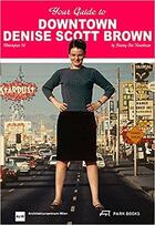 Couverture du livre « Your guide to downtown denise scott brown » de Denise Scott Brown aux éditions Park Books