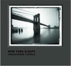 Couverture du livre « Christopher thomas new york sleeps (new ed) » de Thomas Christopher aux éditions Prestel